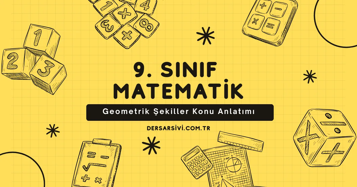 Geometrik Şekiller Konu Anlatımı