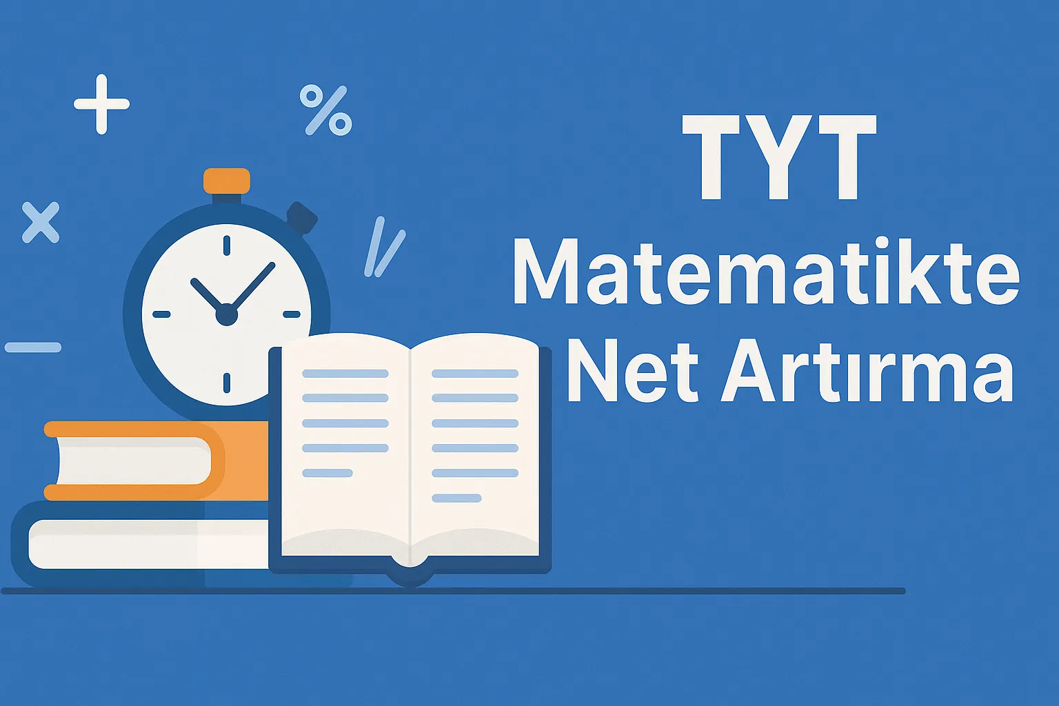 TYT Matematikte Net Artırma Yöntemleri