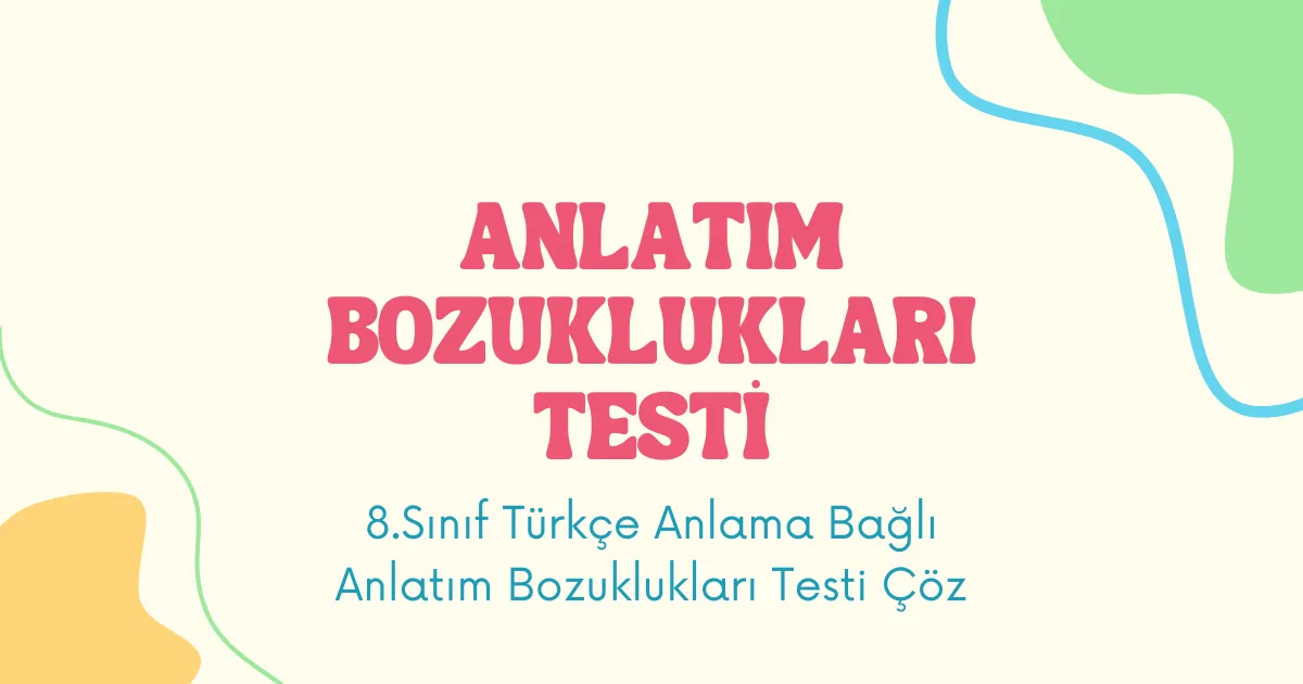 Anlatım Bozuklukları Testi