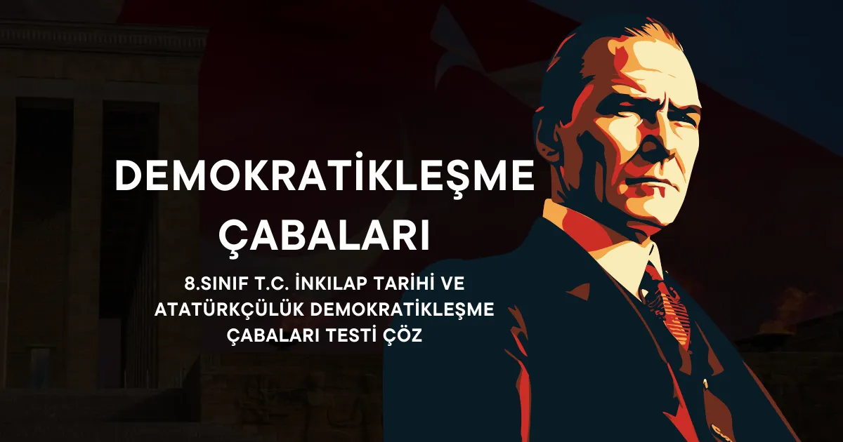 Demokratikleşme Çabaları Testi