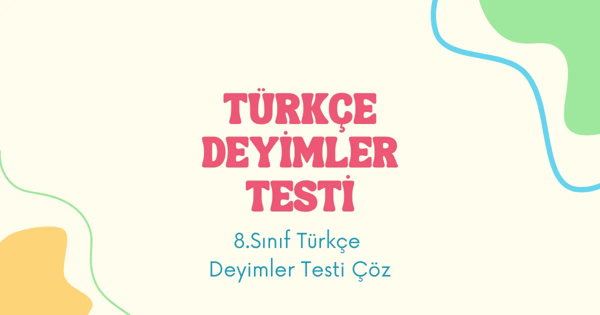 Deyimler Testi