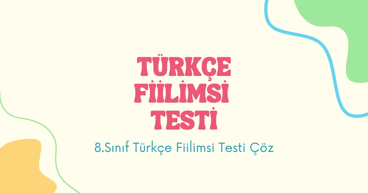 Fiilimsi Testi