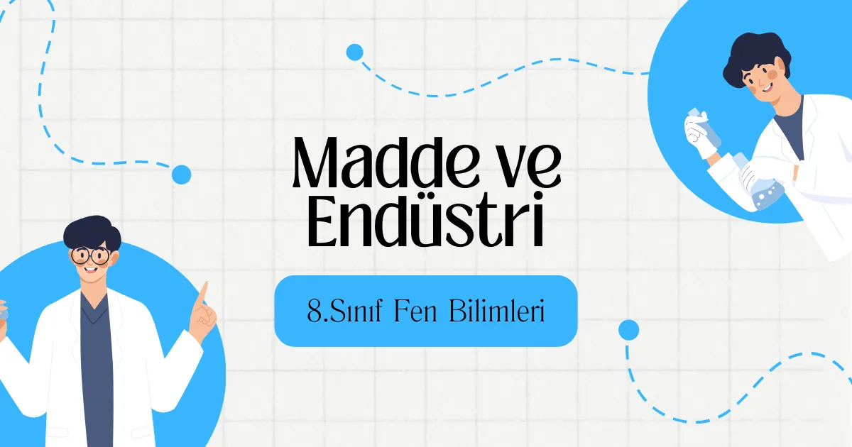 Madde ve Endüstri Testi