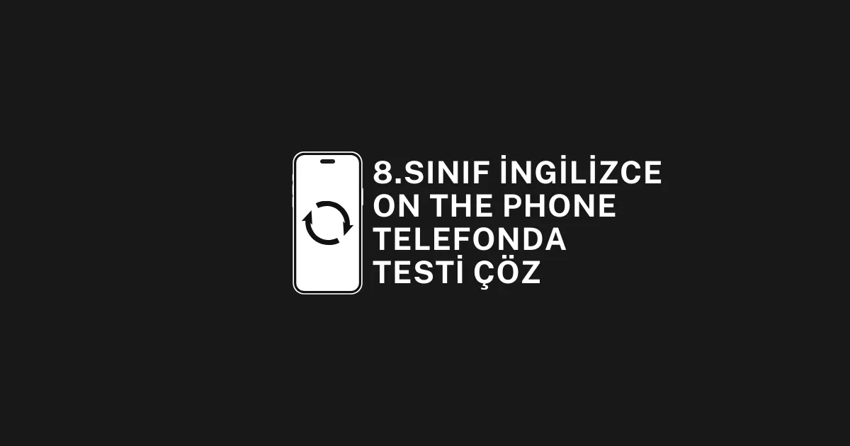 On The Phone - Telefonda Testi