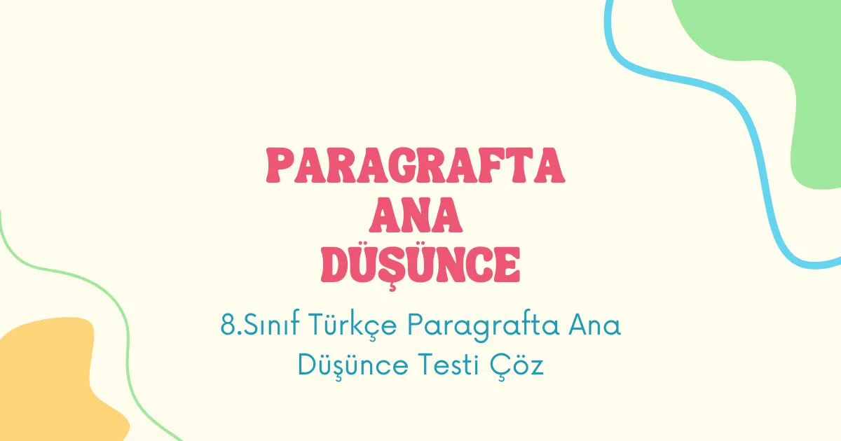 Paragrafta Ana Düşünce Testi