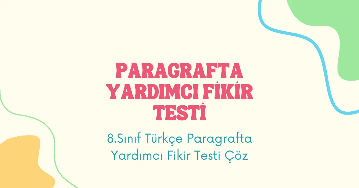 Paragrafta Yardımcı Fikir Testi