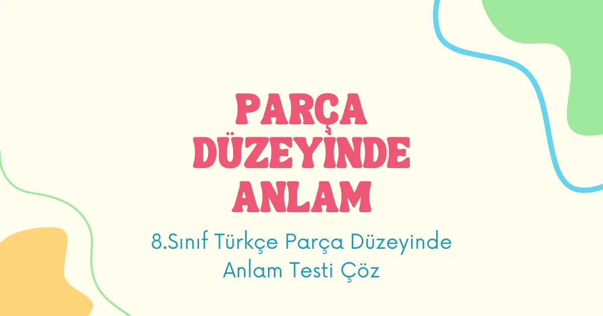 Parça Düzeyinde Anlam Testi
