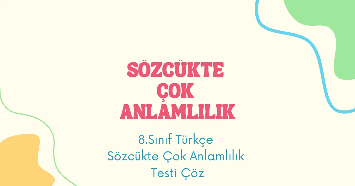 Sözcükte Çok Anlamlılık Testi