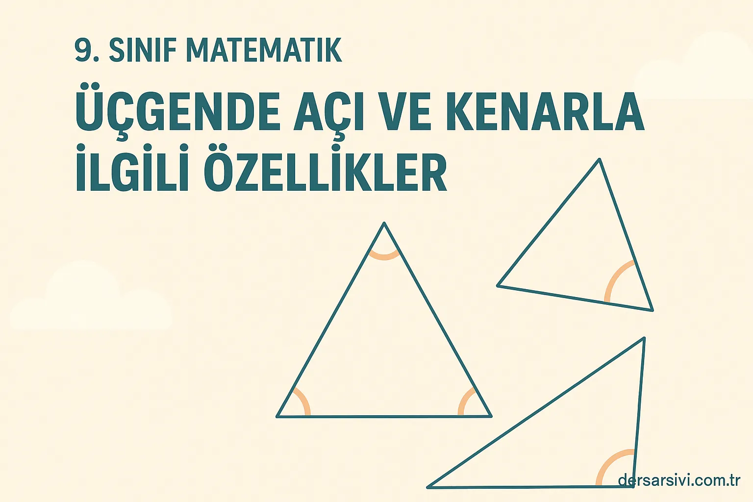 Üçgende Açı ve Kenarla İlgili Özellikler