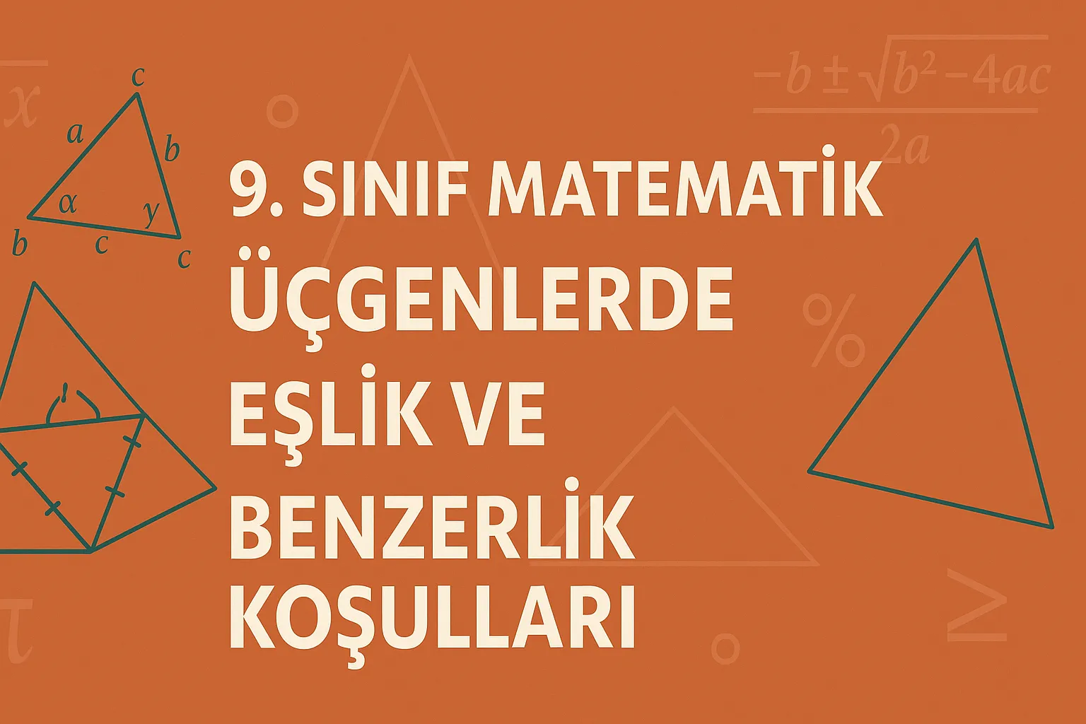 Üçgenlerde Eşlik ve Benzerlik