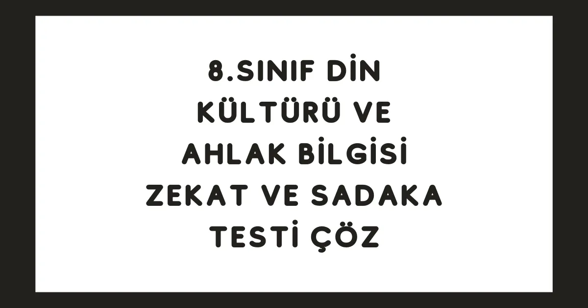 Zekat ve Sadaka Testi