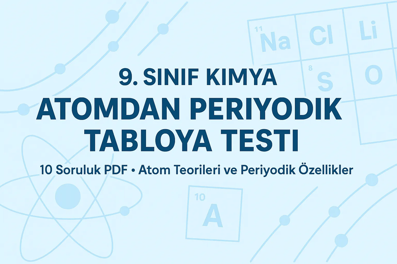9. Sınıf Kimya Atomdan Periyodik Tabloya Testi