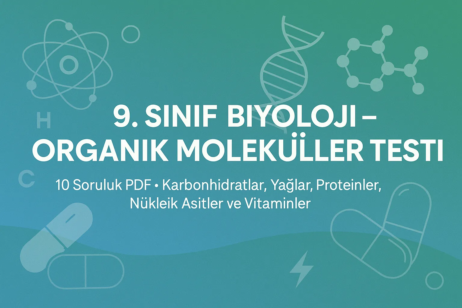 Biyoloji Organik Moleküller Testi