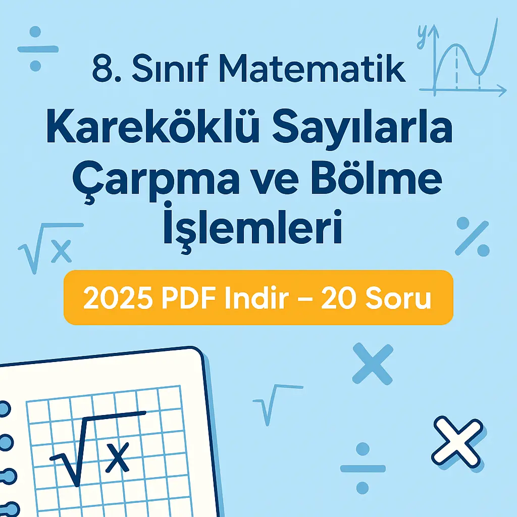 Kareköklü Sayılarla Çarpma ve Bölme