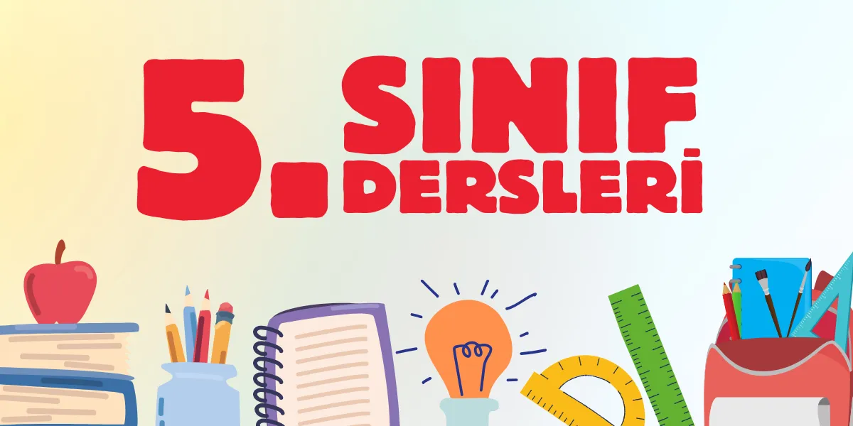 5. Sınıf Dersleri