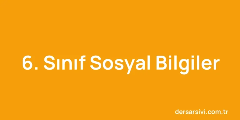 6. Sınıf Sosyal Bilgiler